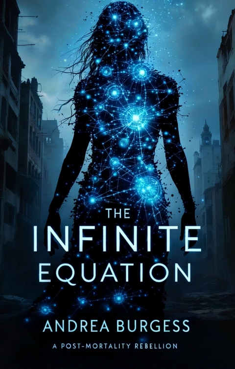 The Infinite Equation -  Andrea Burgess