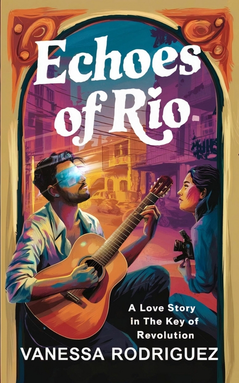 Echoes of Rio -  Vanessa Rodriguez