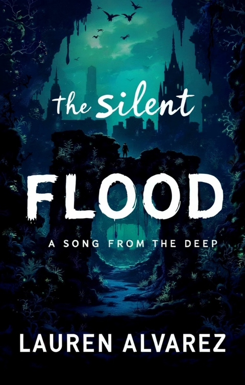 The Silent Flood -  Lauren Alvarez