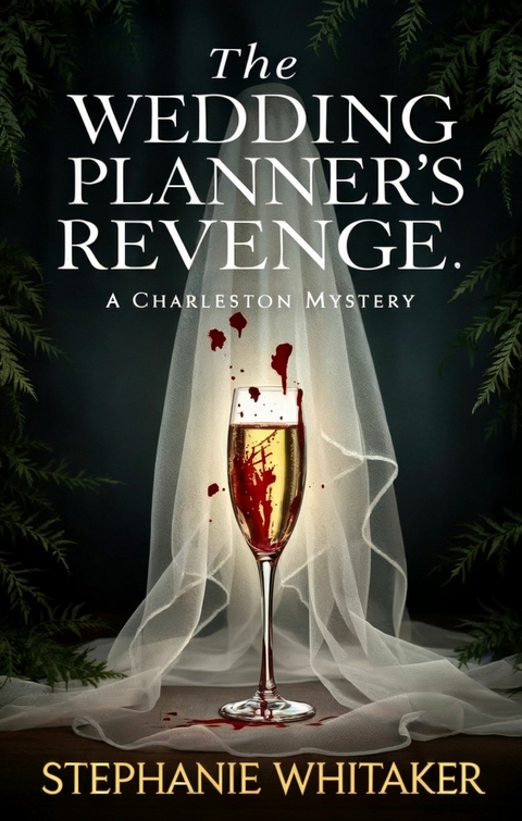 The Wedding Planner's Revenge -  Stephanie Whitaker
