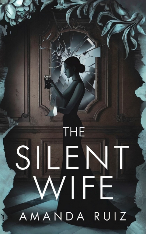 The Silent Wife -  Amanda Ruiz