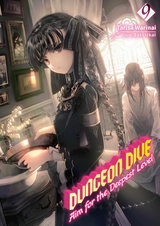 DUNGEON DIVE: Aim for the Deepest Level Volume 9 (Light Novel) -  Tarisa Warinai