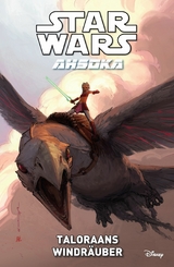 Star Wars: Ahsoka - Band 4: Taloraans Windr&auml;uber -  John Ostrander