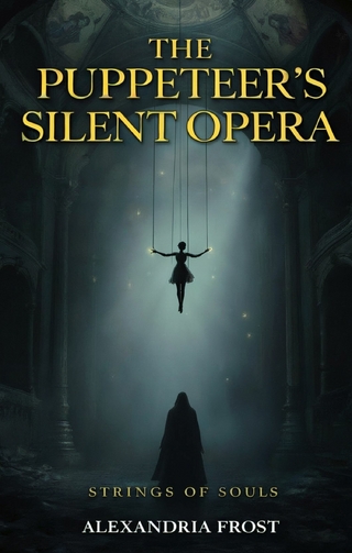 The Puppeteer's Silent Opera