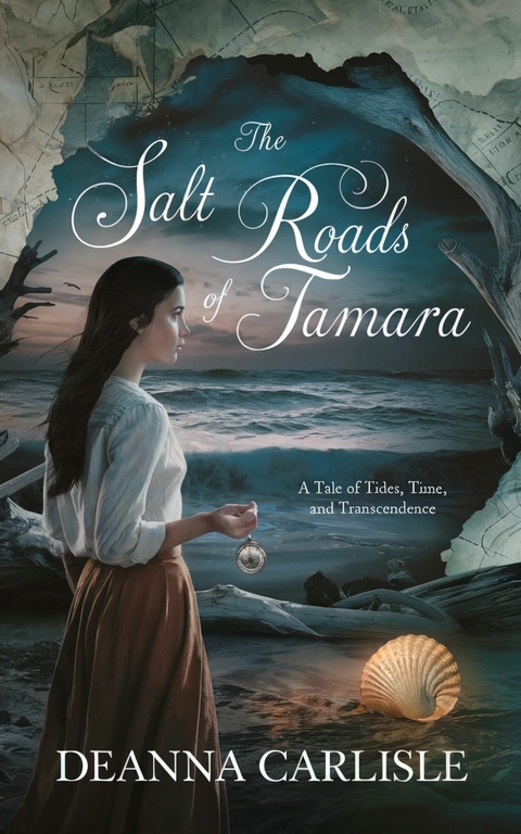 The Salt Roads of Tamara -  Deanna Carlisle