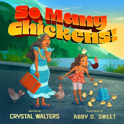 So Many Chickens! -  Crystal Walters