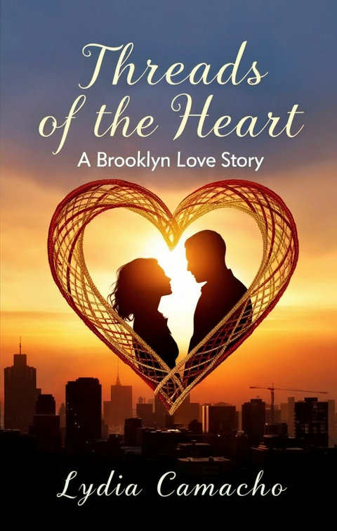 Threads of the Heart -  Lydia Camacho