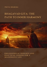 Bhagavad Gita: The Path to Inner Harmony - Priya Sharma