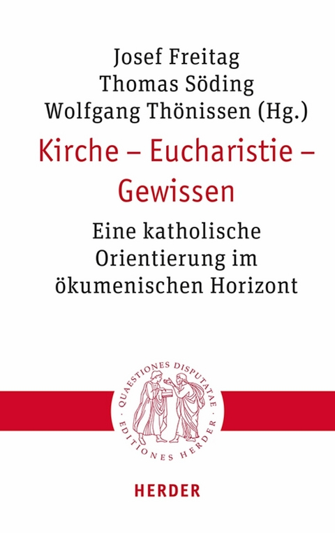 Kirche - Eucharistie - Gewissen - 