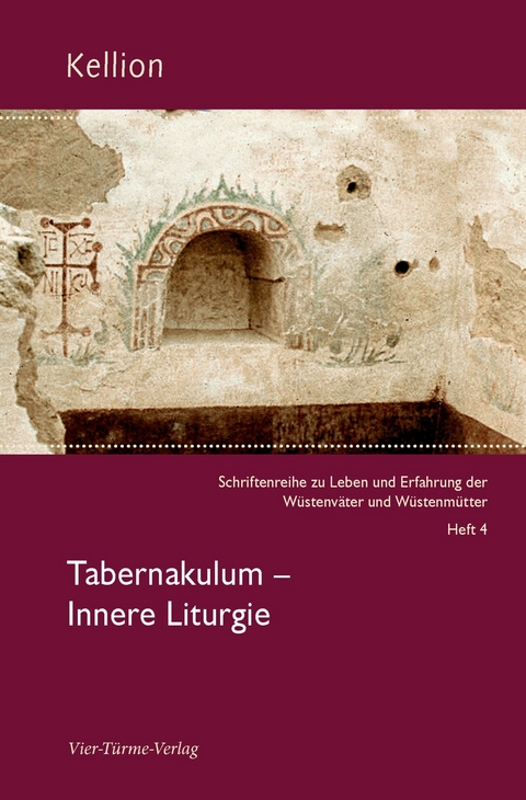 Kellion: Tabernakulum - Innere Litugie - 