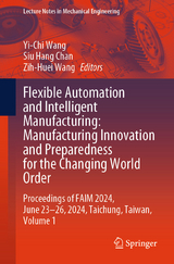 Flexible Automation and Intelligent Manufacturing: Manufacturing Innovation and Preparedness for the Changing World Order - 