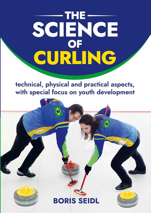 The Science of Curling -  Boris Seidl
