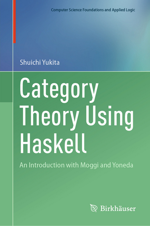 Category Theory Using Haskell -  Shuichi Yukita