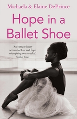 Hope in a Ballet Shoe -  Elaine DePrince,  Michaela (Author) DePrince