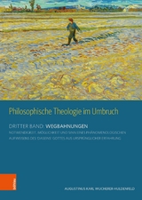Philosophische Theologie im Umbruch - Karl A. Wucherer-Huldenfeld