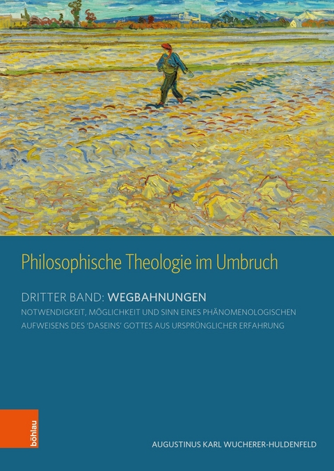 Philosophische Theologie im Umbruch - Karl A. Wucherer-Huldenfeld
