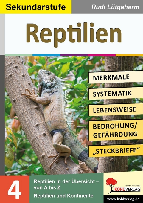 Reptilien - Merkmale, Lebensraum, Systematik -  Rudi L&uuml;tgeharm
