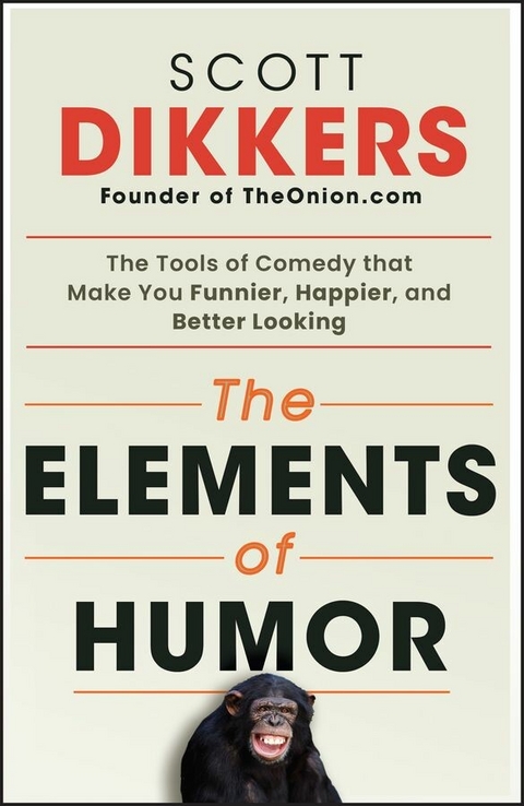 The Elements of Humor - Scott Dikkers
