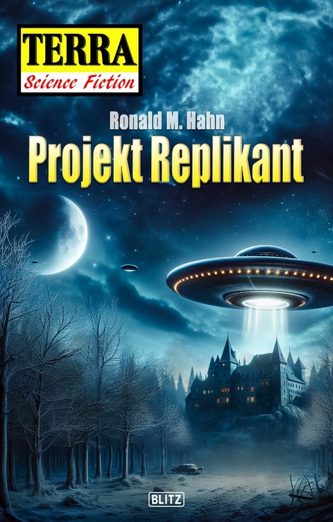 Terra - Science Fiction 13: Projekt Replikant - Ronald M. Hahn
