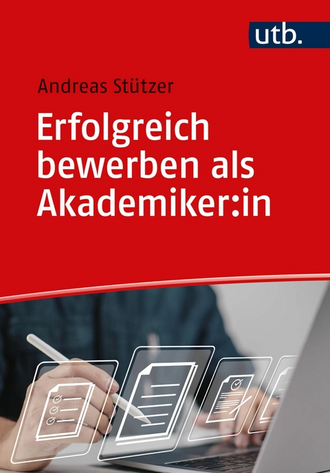 Erfolgreich bewerben als Akademiker:in - Andreas St&uuml;tzer