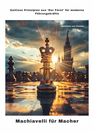 Machiavelli für Macher