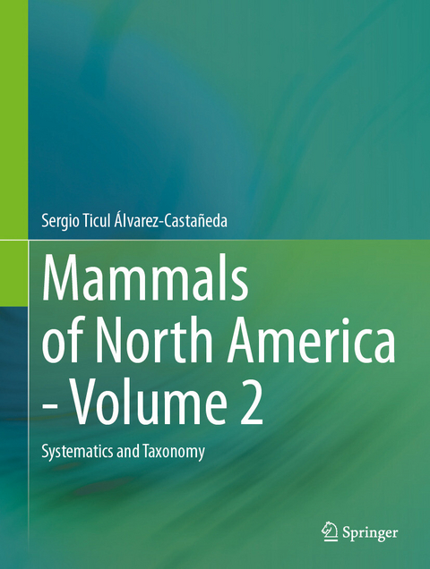 Mammals of North America - Volume 2 - Sergio Ticul &Aacute;lvarez-Casta&ntilde;eda