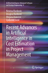 Recent Advances in Artificial Intelligence in Cost Estimation in Project Management - Nevena Rankovic, Dragica Ranković, Mirjana Ivanovic, Ljubomir Lazić