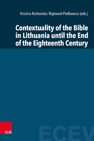 Contextuality of the Bible in Lithuania until the End of the Eighteenth Century