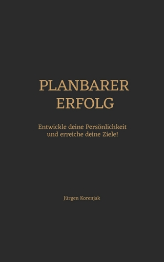 Planbarer Erfolg