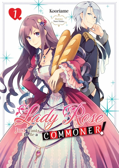 Lady Rose Just Wants to Be a Commoner (Light Novel): Volume 1 -  Kooriame