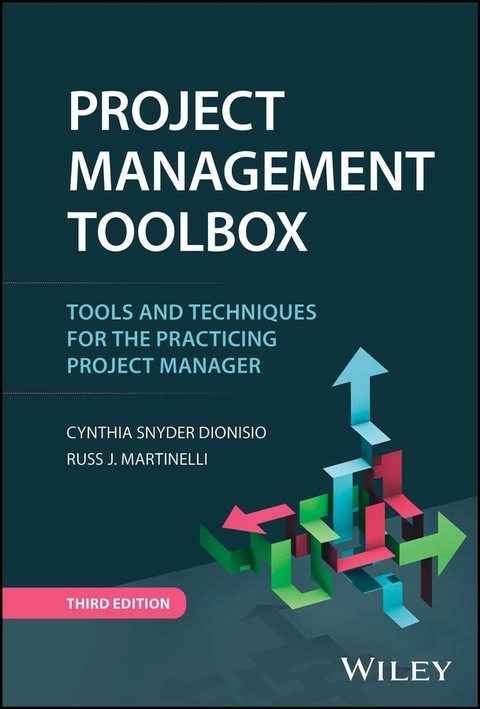 Project Management ToolBox - Cynthia Snyder Dionisio, Russ J. Martinelli