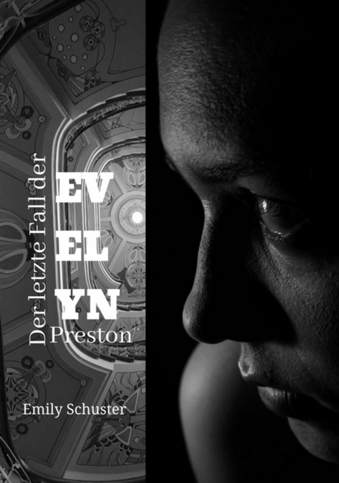 Der letzte Fall der Evelyn Preston - Emily Schuster