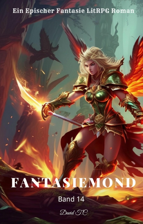 Fantasiemond:Ein Epischer Fantasie LitRPG Roman (Band 14) - David T.C