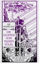 Die Suche nach dem K&ouml;nig &ndash; Die Legende vom Tr&auml;nenvogel 4 - Young-do Lee