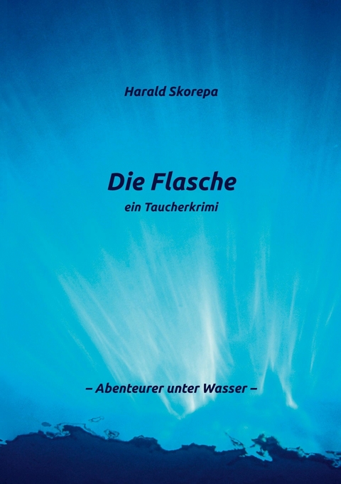 Die Flasche - Harald Skorepa