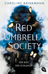 Red Umbrella Society &ndash; Der Biss der Schlange - Caroline Brinkmann