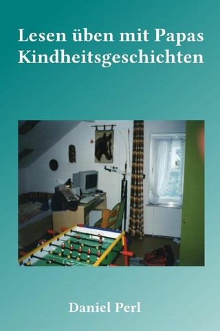 Lesen üben mit Papas Kindheitsgeschichten