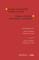 Gruppe und Identit&auml;t in Raum und Zeit - 