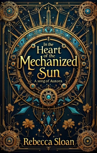 In the Heart of the Mechanized Sun