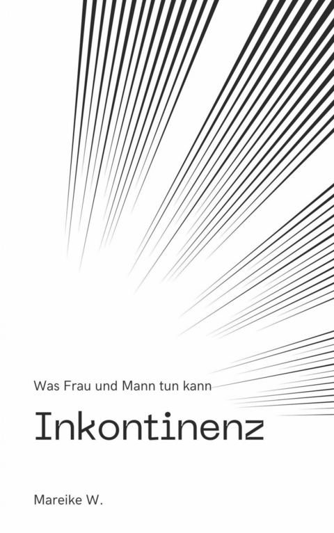 Inkontinenz - Mareike W.
