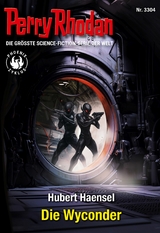 Perry Rhodan 3304: Die Wyconder -  Hubert Haensel