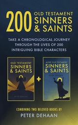 200 Old Testament Sinners & Saints - Peter DeHaan