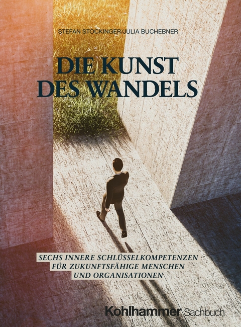 Die Kunst des Wandels - Julia Buchebner, Stefan Stockinger