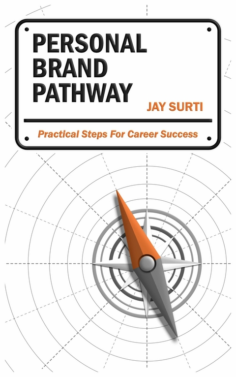 Personal Brand Pathway -  Jay Surti
