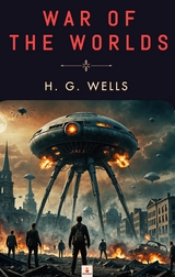 War of the Worlds - H. G. Wells