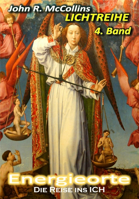 Energieorte - Die Reise ins ICH - John R. McCollins