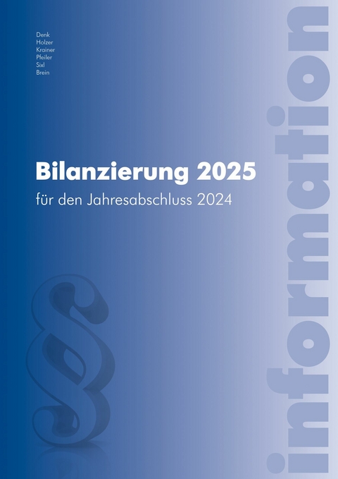 Bilanzierung 2025 -  Markus Brein,  Christoph Denk,  Wolfgang Krainer,  Katrin Pfeiler,  Gunnar Sixl,  Elisabeth Holzer