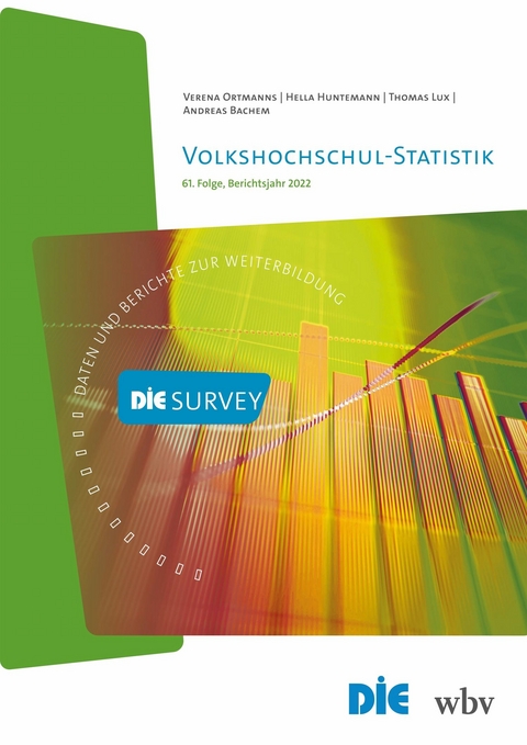 Volkshochschul-Statistik - Thomas Lux, Hella Huntemann, Verena Ortmanns, Andreas Bachem