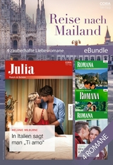 Reise nach Mailand - 4 zauberhafte Liebesromane - Liz Fielding, Jennie Adams, Jane Waters, Melanie Milburne