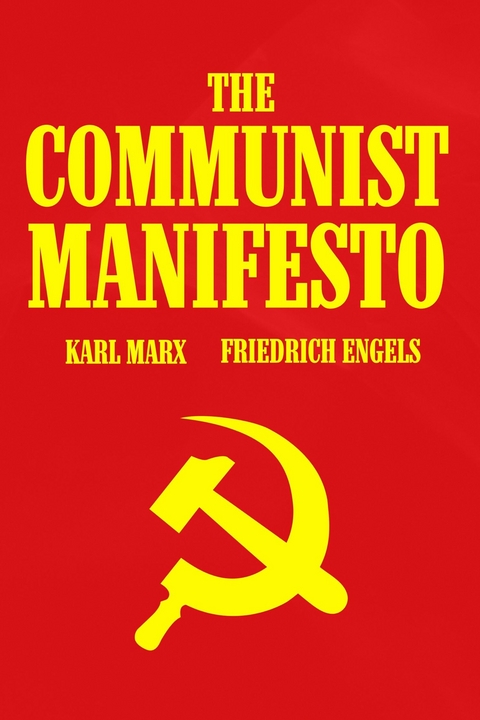 The Communist Manifesto -  Karl Marx,  Friedrich Engels